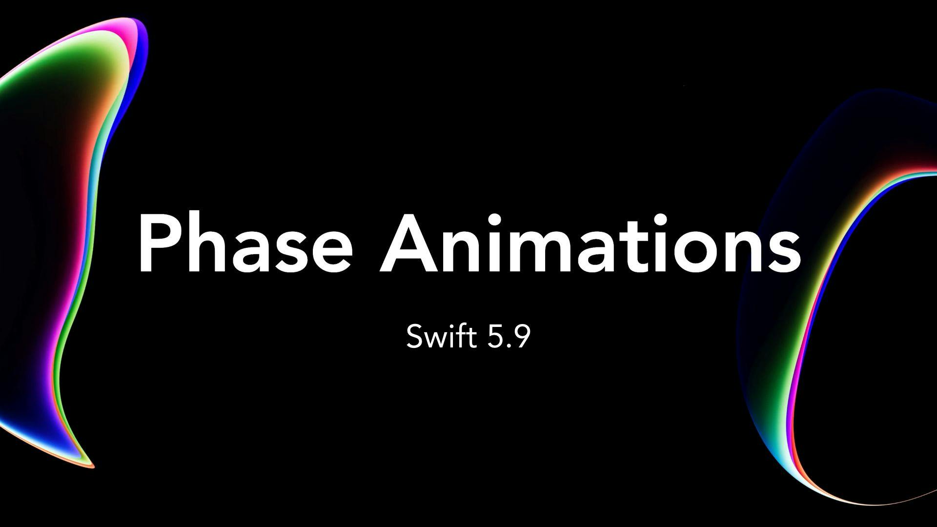 Phase Animations Thumbnail